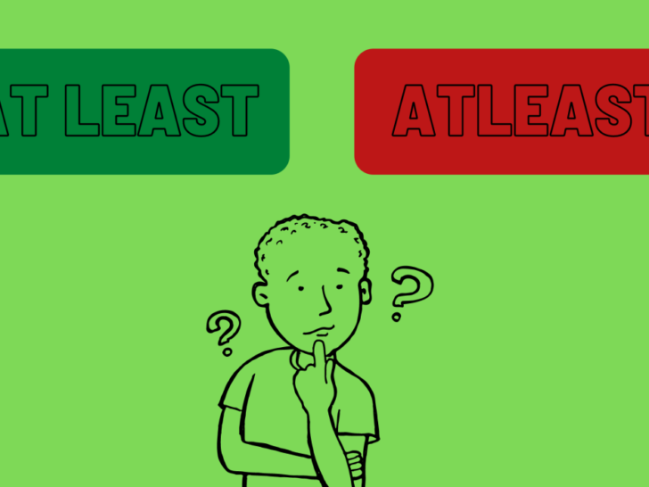 At Least’ vs. ‘Atleast’: A Grammar Guide to Proper Usage