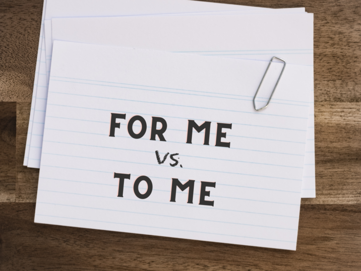 For Me VS To Me: Understanding The Difference