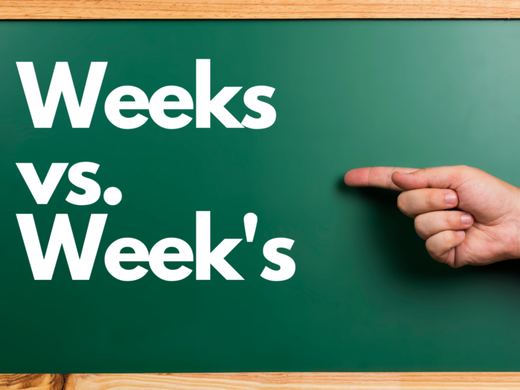 Proper Usage of ‘Week’s’ and ‘Weeks