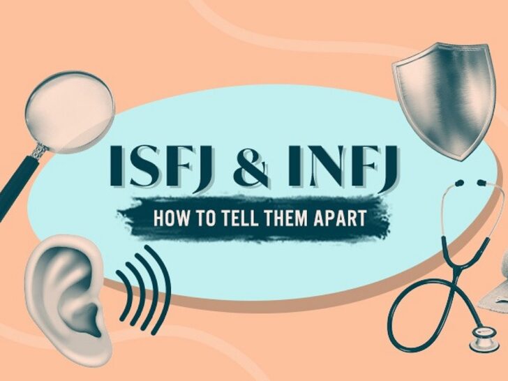 What Is the Difference Between INFJ and ISFJ? (Comparison)